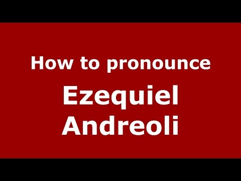 How to pronounce Ezequiel Andreoli (Spanish/Argentina) - PronounceNames.com