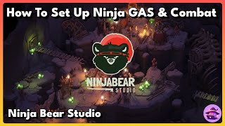 How To Set Up Ninja GAS & Combat by Ninja Bear Studio in Unreal Engine 5