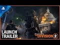 Tom Clancy’s The Division 2 - Official Launch Trailer | PS4