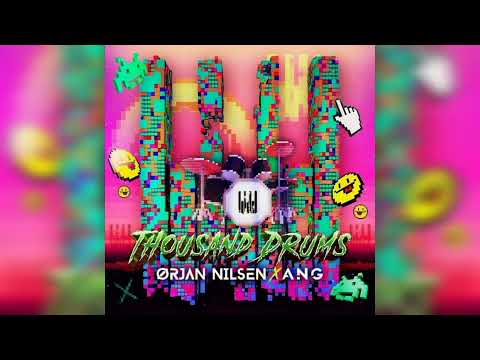 Orjan Nilsan x ANG - Thousand Drums (Extended Mix)