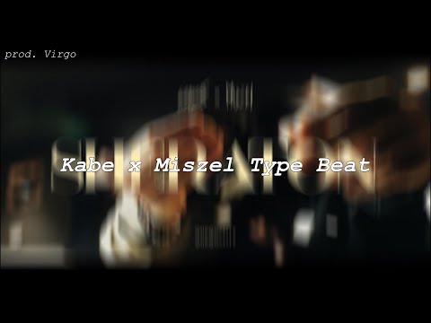 [FREE] KABE X MISZEL Type Beat l prod. Virgo