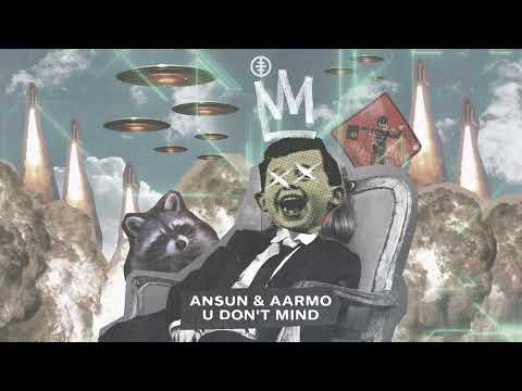 Ansun & AARMO - U Don't Mind (Official Audio)