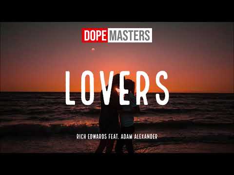 Rich Edwards feat. Adam Alexander - Lovers (Audio)