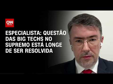 Questão das big techs no Supremo está longe de ser resolvida, afirma professor | WW