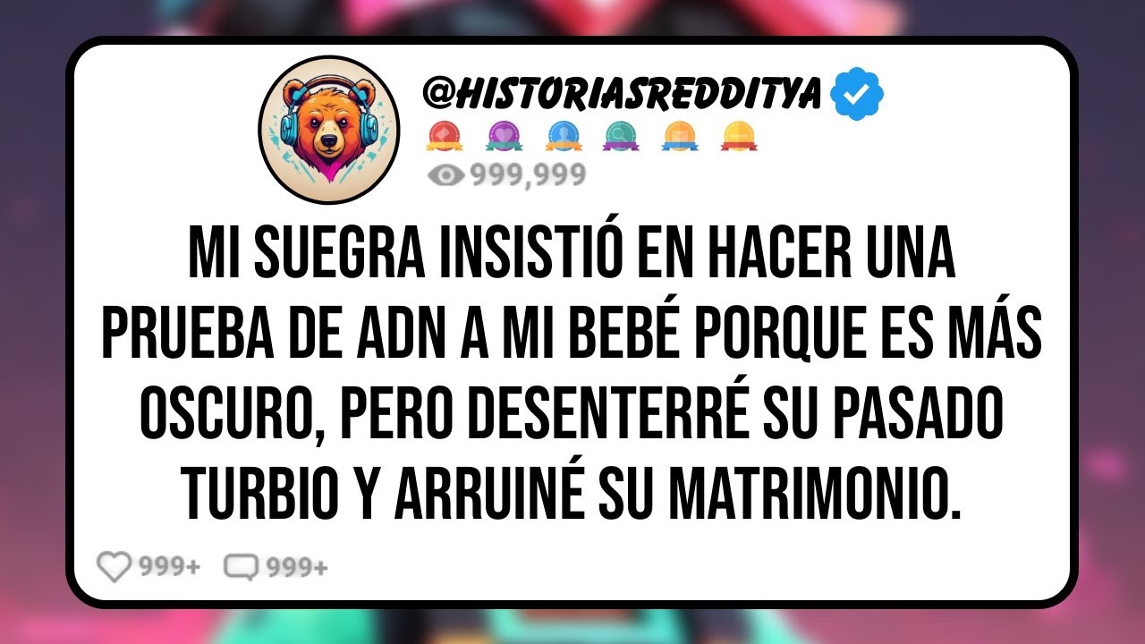 Mi suegra INSISTIÓ en hacer una prueba de ADN a mi bebé Porque es más Oscuro, Pero Desenterré...