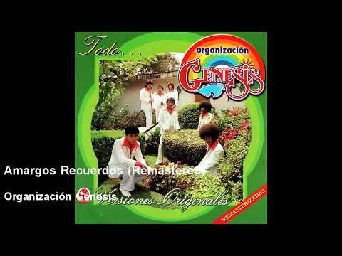 Organización Génesis - Amargos Recuerdos - Remastered