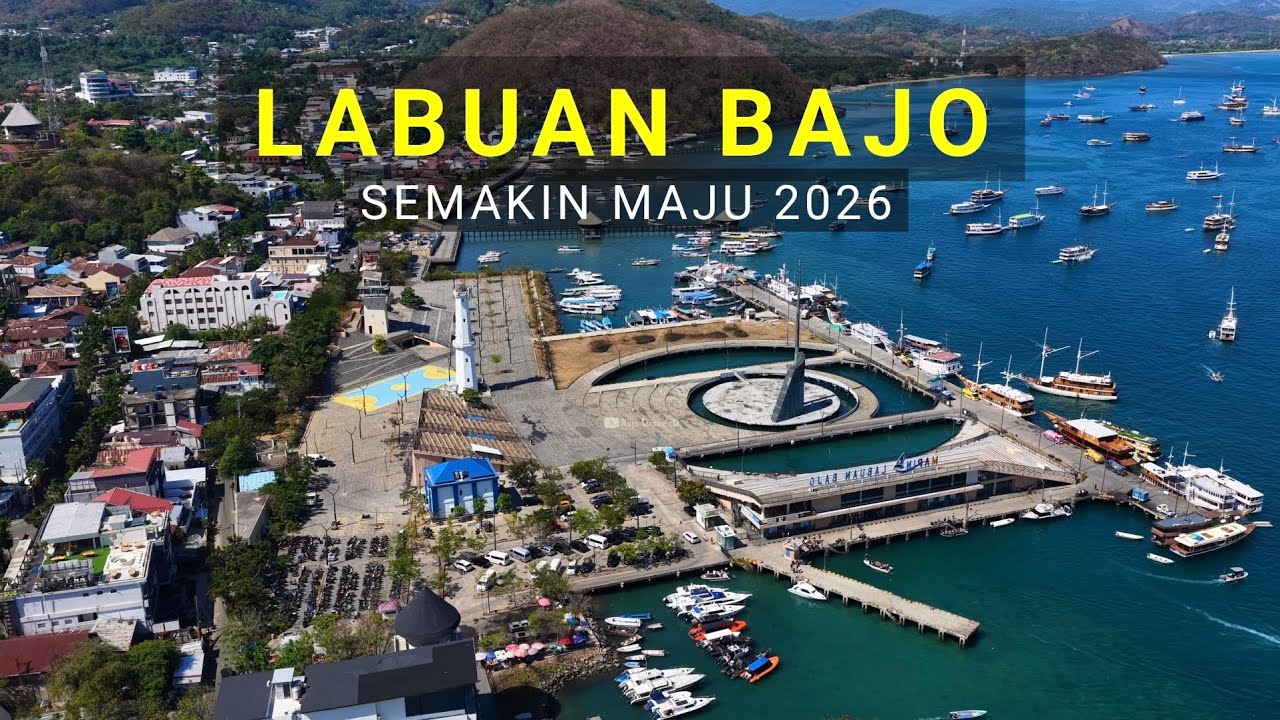 Labuan Bajo Semakin Maju 2026, Video Udara dengan Drone Terbaru