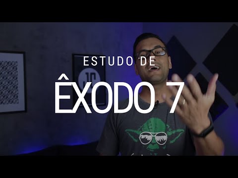 Estudo de Êxodo 7