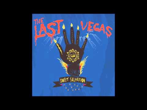 The Last Vegas - Sweet Salvation (Full Album) (2014)