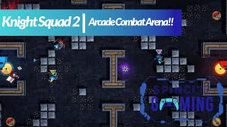 Spincity Gaming UK  | Hack Slash Knight Squad 2 - Arena Combat!