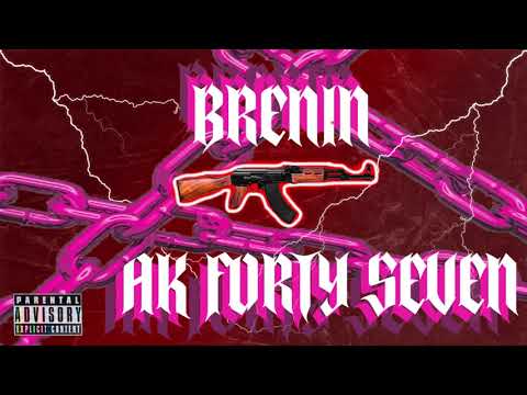 Brenin - Ak Forty Seven Prod@ouhboy