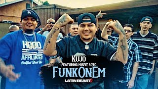 Kujo Ft. Misfit Soto - Funk On Em (Official Music Video)
