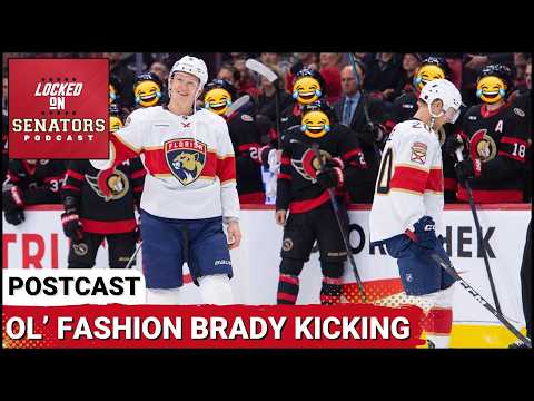 POST CAST: OTTAWA SENATORS EMBARRASS BRADY TKACHUK IN BLOWOUT WIN VS FLORIDA PANTHERS
