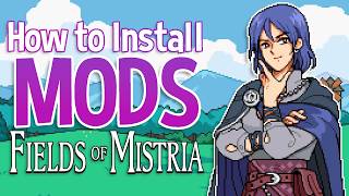 How to Install Mods for Fields of Mistria