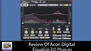 Video thumbnail for Review: Acon Digital Equalize by Production Expert