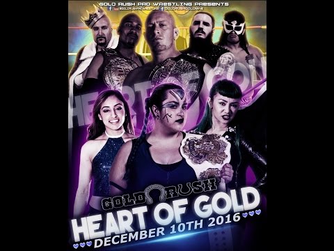 Gold Rush Pro Wrestling - Heart Of Gold