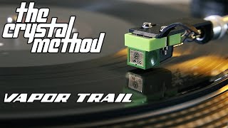 The Crystal Method - Vapor Trail - Black Vinyl LP