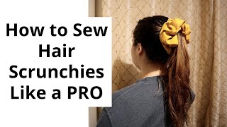 How to Sew a Hair Scrunchie like a PRO