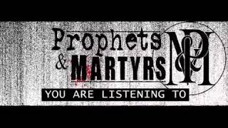 Consume Me - Prophets & Martyrs