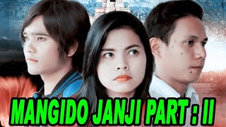 Download lagu MANGIDO JANJI PART 2 | FILM TAPSEL MADINA TERBARU |  MUSIC VIDEO | BAi PRODUCTION mp3