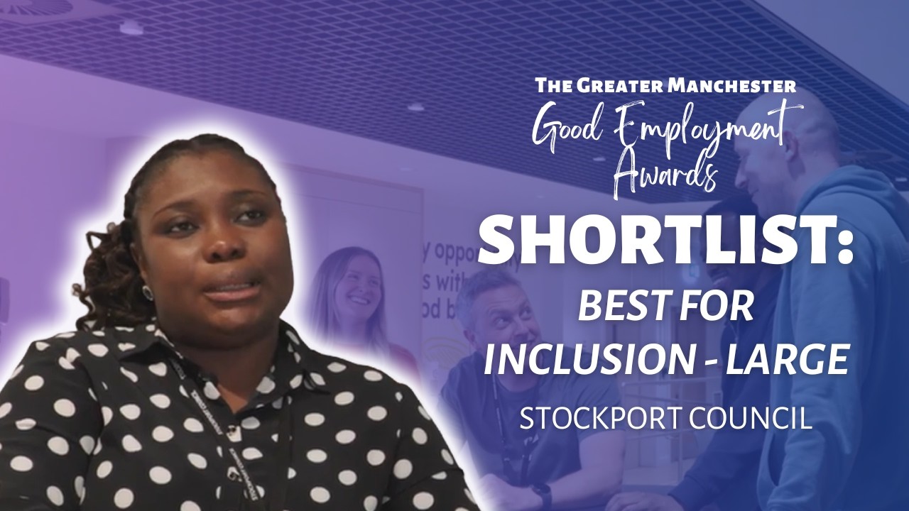 Shortlisted: Stockport Council | Best for Inclusion (Large)