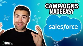 Campaigns Explained In Salesforce | Full Tutorial | 2023
