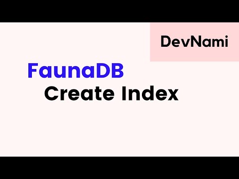 FaunaDB How to Create Index in FaunaDB Dashboard