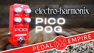 Video thumbnail for Electro Harmonix PICO POG - Pedal Empire by Pedal Empire