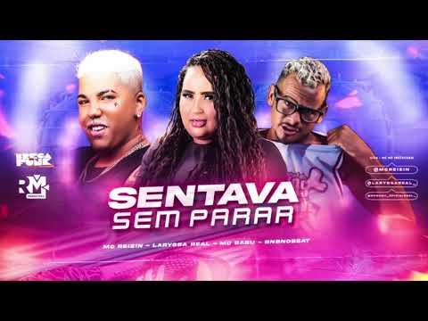 MC REIZIN, MC BABU E LARYSSA REAL - SE ESSA PIC4 FOSSE MINHA / SENTAVA SEM PARAR