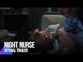 Night Nurse Official Trailer