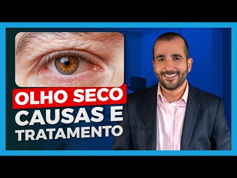 OLHO SECO: CAUSAS, SINTOMAS E TRATAMENTOS - TUDO O QUE VOCÊ PRECISA SABER