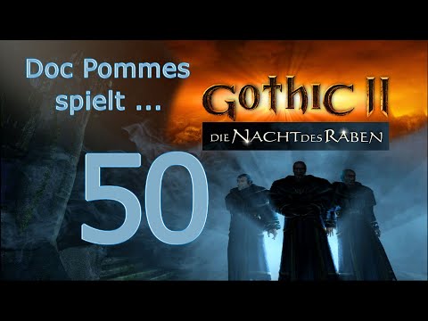 Doc Pommes zockt Gothic 2 - Die Nacht des Raben - 50 - Mit Greg läuft alles besser!