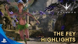 Paragon - The Fey Gameplay Highlights Video | PS4