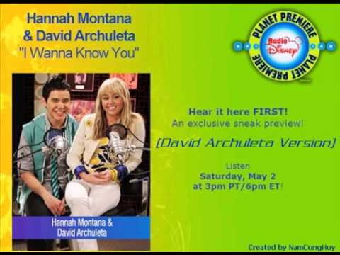 David Archuleta & Hannah Montana - I Wanna Know You (Full Duet Version - Edited)