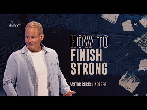 How To Finish Strong