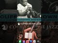 Clifford Brown - Easy Livin on playlist "Coffee House. #music #jazzmusic #listeningtomusic  #jazz