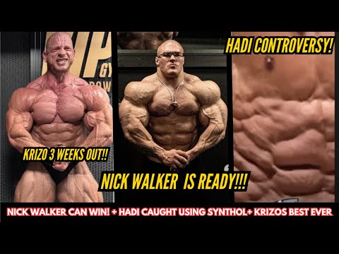 Nick Walker 1 Week out looks INSANE!! + Hadi Choopan CAUGHT using SYNTHOL!? + Krizo 3 weeks out!!