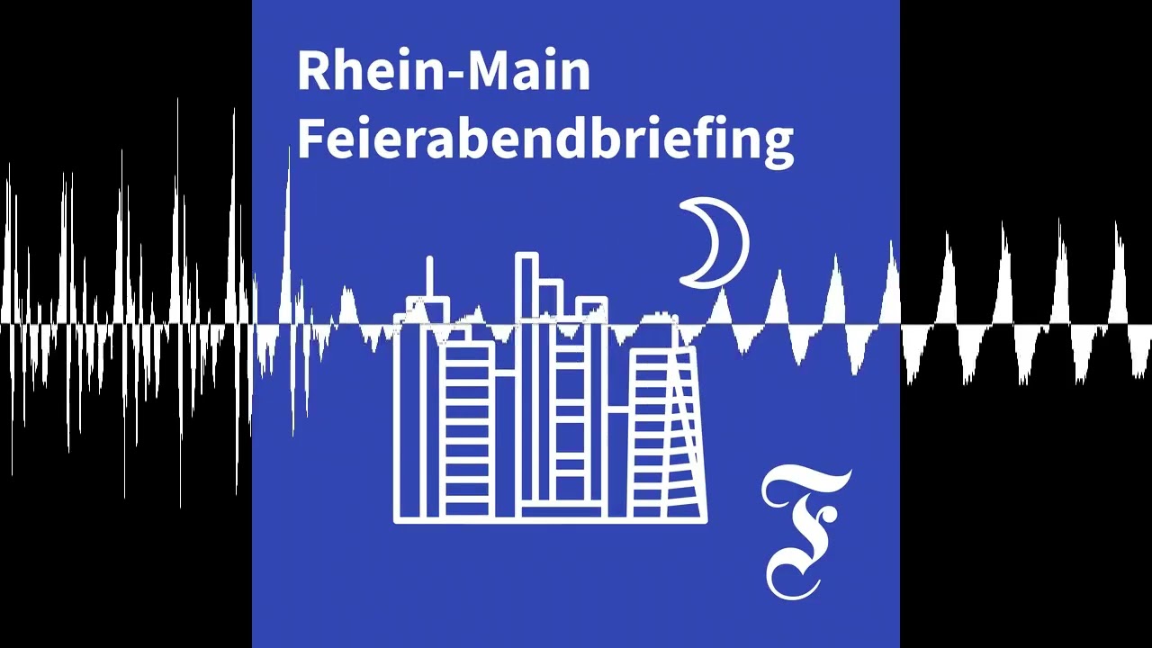 F.A.Z. Rhein-Main Feierabendbriefing vom 12.06.2026 - F.A.Z. Rhein-Main Feierabendbriefing