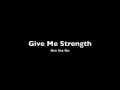 Give Me Strength - Get Set Go 