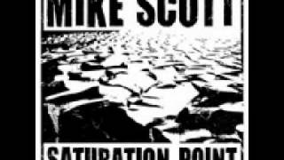 Mike Scott - Saturation Point Tracks 11 - 14
