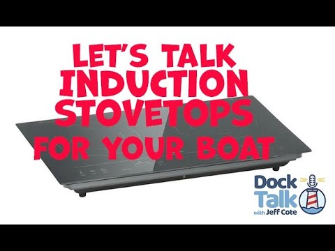 Can I Install an Induction Stove Top on My Boat?