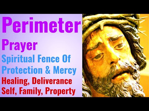 Perimeter Prayer - Establishing Powerful Spiritual Boundaries Around Yourself, Family and Properties