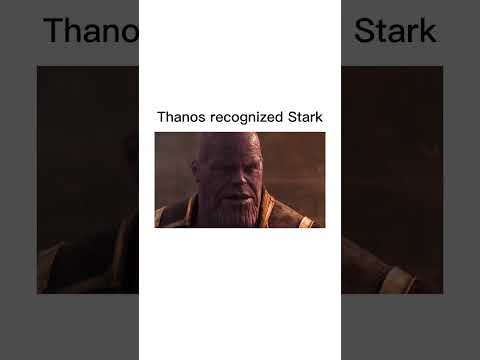 The fact that Thanos recognized iron man 😳