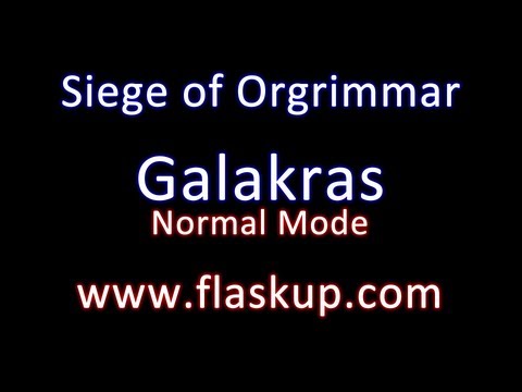Raiding Guide - Galakras Normal Mode // Siege of Orgrimmar