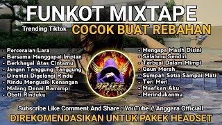 Download lagu Funkot Mixtape Trending Tiktok‼️Cocok Buat Rebahan | DJ SALAHMU SENDIRI mp3