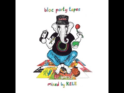 Bloc Party Tapes / Mixed by Kele (Full)
