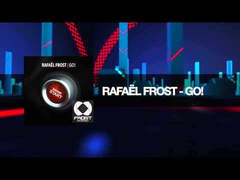 Rafaël Frost - GO!