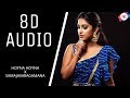 Hoyna Hoyna X Samajavaragamana 8D AUDIO Satya Yamini Creation3 USE EARPHONES