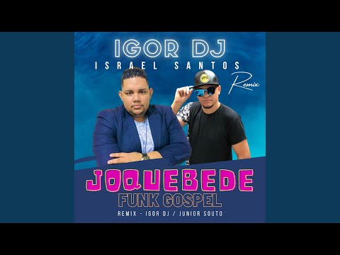 Joquebede (Funk Gospel Remix)