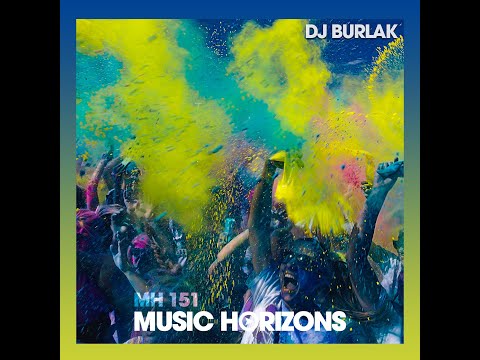 MH 151 - Dj Burlak - Music Horizons @ December 2019